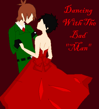 Dance With the Bad 'Man'